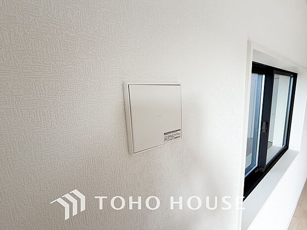 綺麗な家を実現するための設備。常に綺麗な空気を循環することで、お家の中を新鮮な環境にしてくれます。